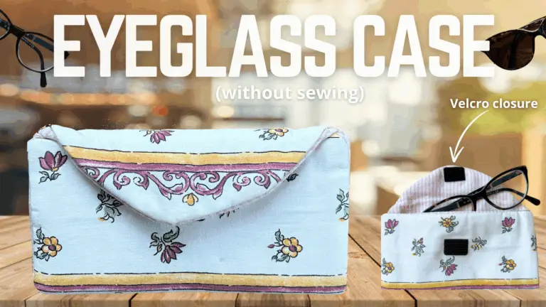 how to make a sunglass/ glasses case without sewing